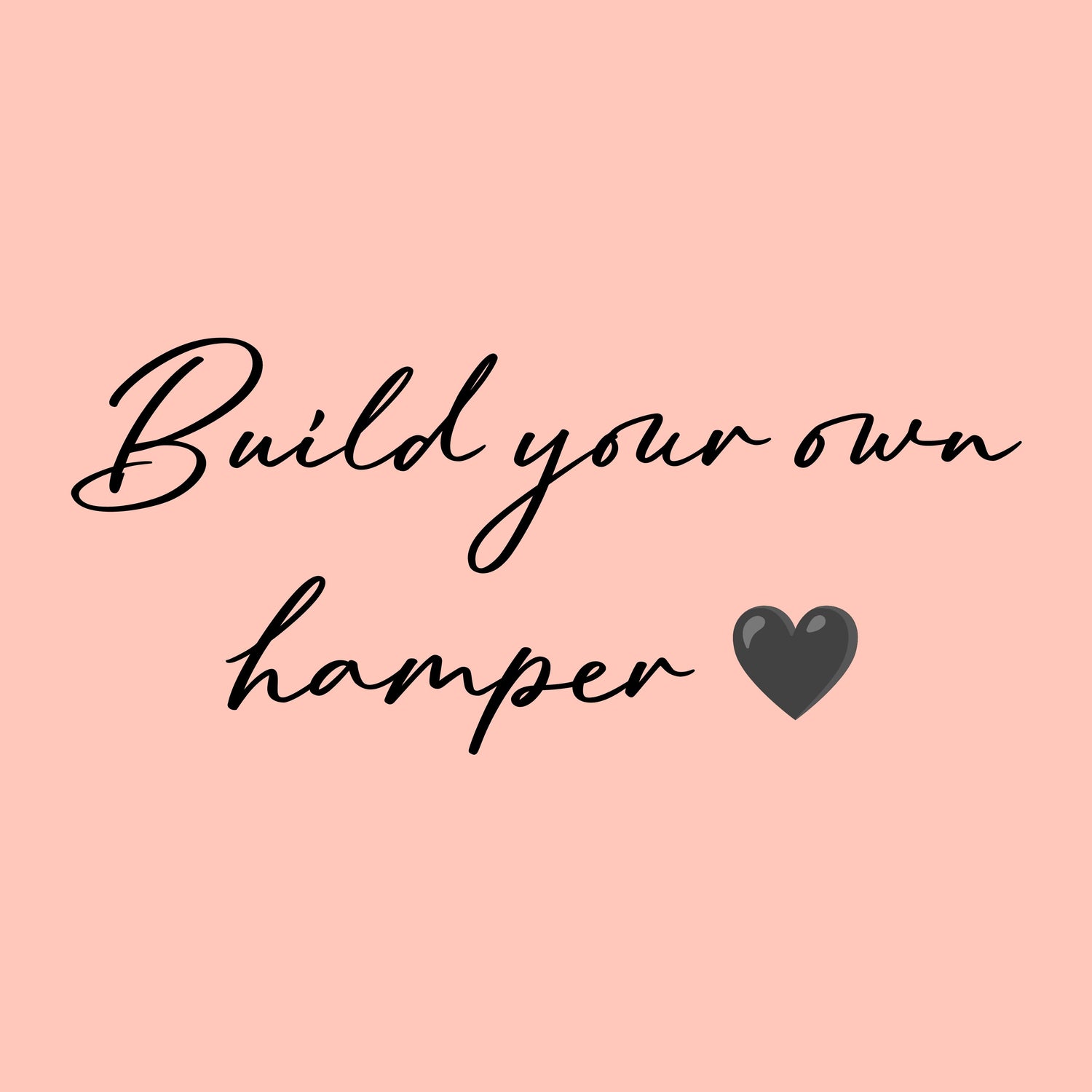 Build Your Own Hamper